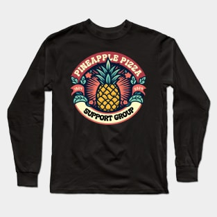 Pineapple Pizza Support Group Long Sleeve T-Shirt